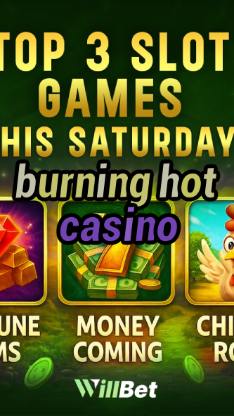 burning hot casino-igamblingorder.com
