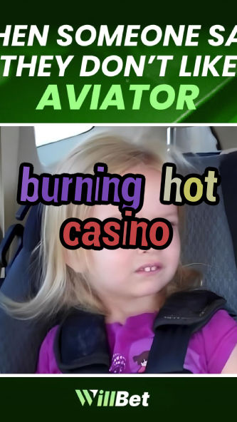 burning hot casino-igamblingorder.com